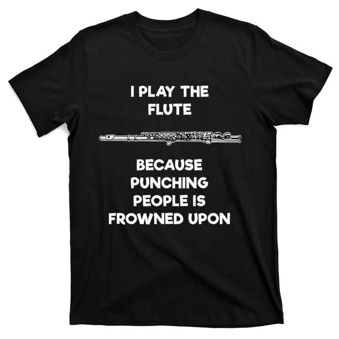 Flute Funny Flute Player Punch T-Shirt