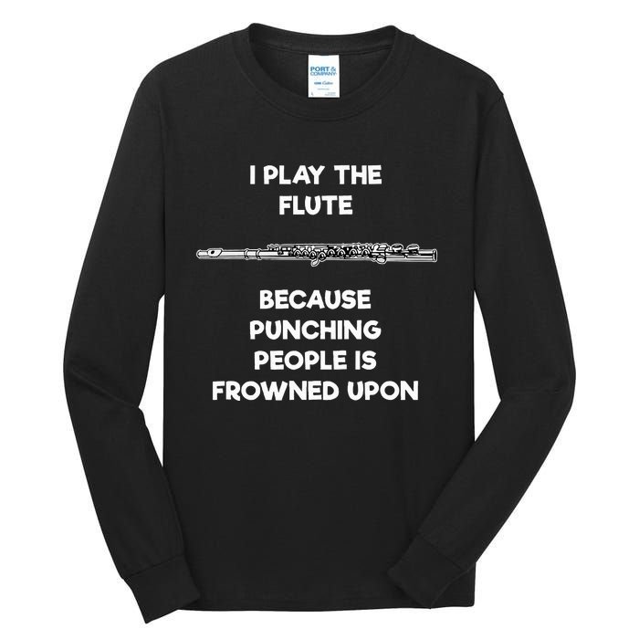 Flute Funny Flute Player Punch Tall Long Sleeve T-Shirt