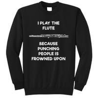 Flute Funny Flute Player Punch Tall Sweatshirt