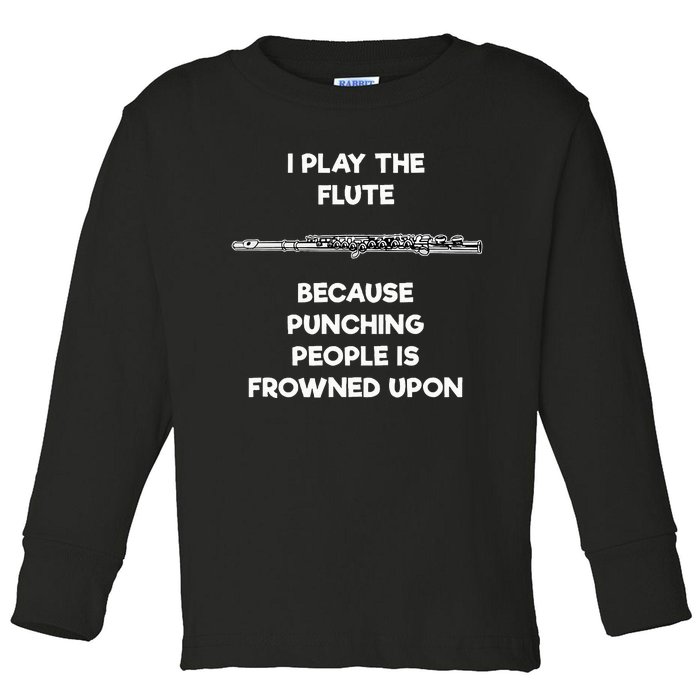 Flute Funny Flute Player Punch Toddler Long Sleeve Shirt