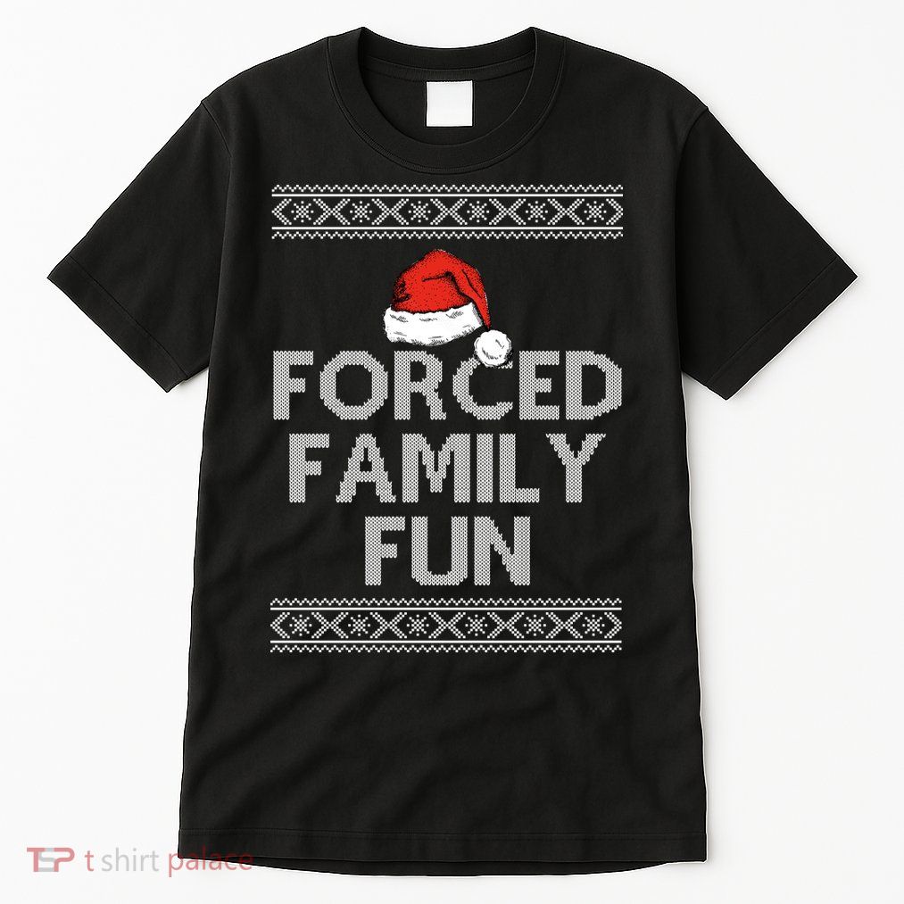 Forced Family Fun Funny Ugly Christmas Holiday Tall T-Shirt