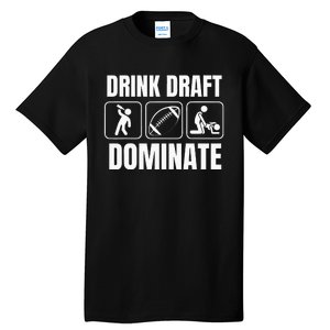 Funny Fantasy Football Drink Draft Dominate Tall T-Shirt