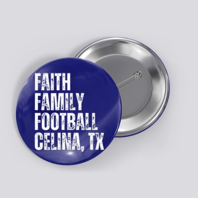 Faith Family Football Celina Texas Bobcats Button