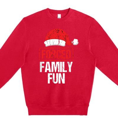 Forced Family Fun Winter Holidays Funny Christmas Premium Crewneck Sweatshirt