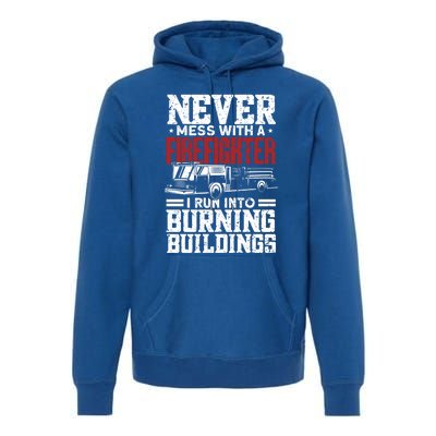 Fire Fire Funny Firefighter Meaningful Gift Premium Hoodie