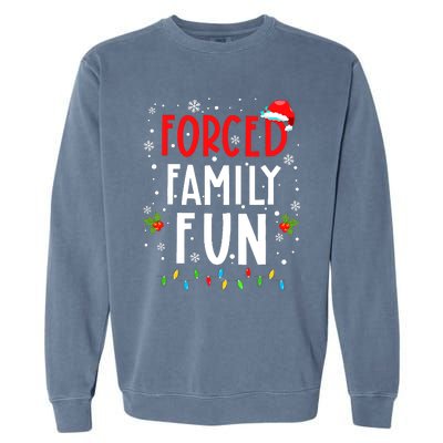 Forced Family Fun Winter Holidays Funny Christmas Adult Garment-Dyed Sweatshirt