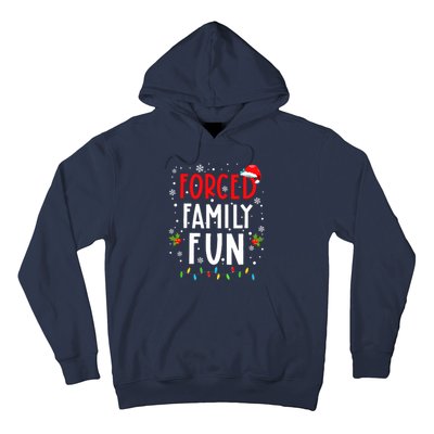 Forced Family Fun Winter Holidays Funny Christmas Adult Hoodie