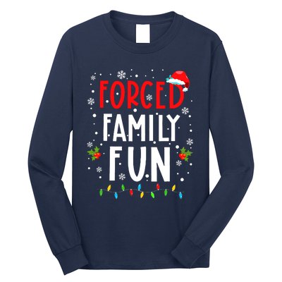 Forced Family Fun Winter Holidays Funny Christmas Adult Long Sleeve Shirt