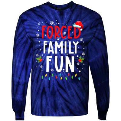 Forced Family Fun Winter Holidays Funny Christmas Adult Tie-Dye Long Sleeve Shirt