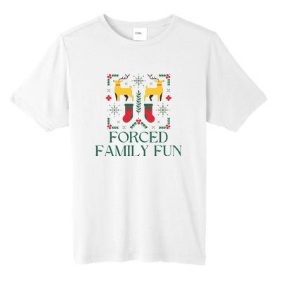 Forced Family Fun Ugly Christmas Tall Fusion ChromaSoft Performance T-Shirt