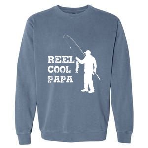 Fishing Fisher Funny Reel Cool Papa Great Gift Garment-Dyed Sweatshirt