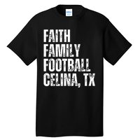 Faith Family Football Celina Texas Bobcats Tall T-Shirt