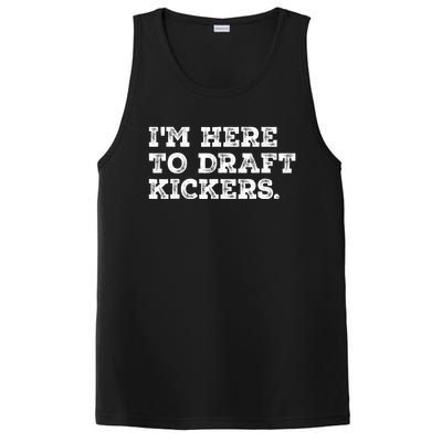 Funny Fantasy Football Draft Party Im Here To Draft Kickers PosiCharge Competitor Tank