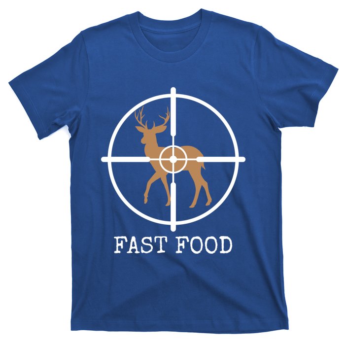 Fast Food Funny Deer Hunting Meaningful Gift T-Shirt