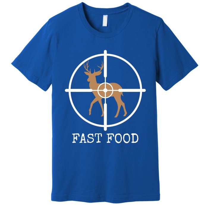 Fast Food Funny Deer Hunting Meaningful Gift Premium T-Shirt