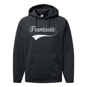 Frances Frantastic Fran Funny Name Fantastic Performance Fleece Hoodie