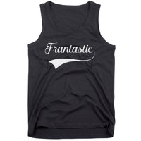 Frances Frantastic Fran Funny Name Fantastic Tank Top