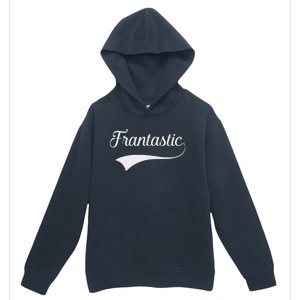 Frances Frantastic Fran Funny Name Fantastic Urban Pullover Hoodie