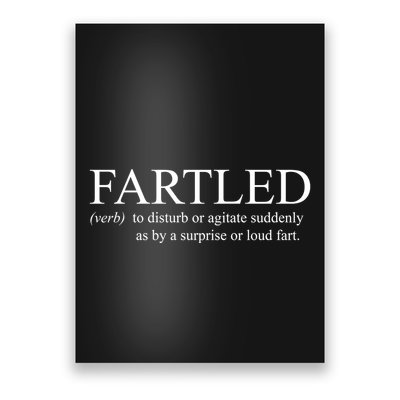 Fartled Funny Fart Definition Poster