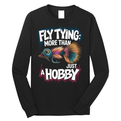 Fly Fish Fisher Quote For Fly Casting And Fly Tying Great Gift Long Sleeve Shirt