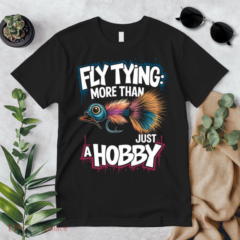 Fly Fish Fisher Quote For Fly Casting And Fly Tying Great Gift Premium T-Shirt