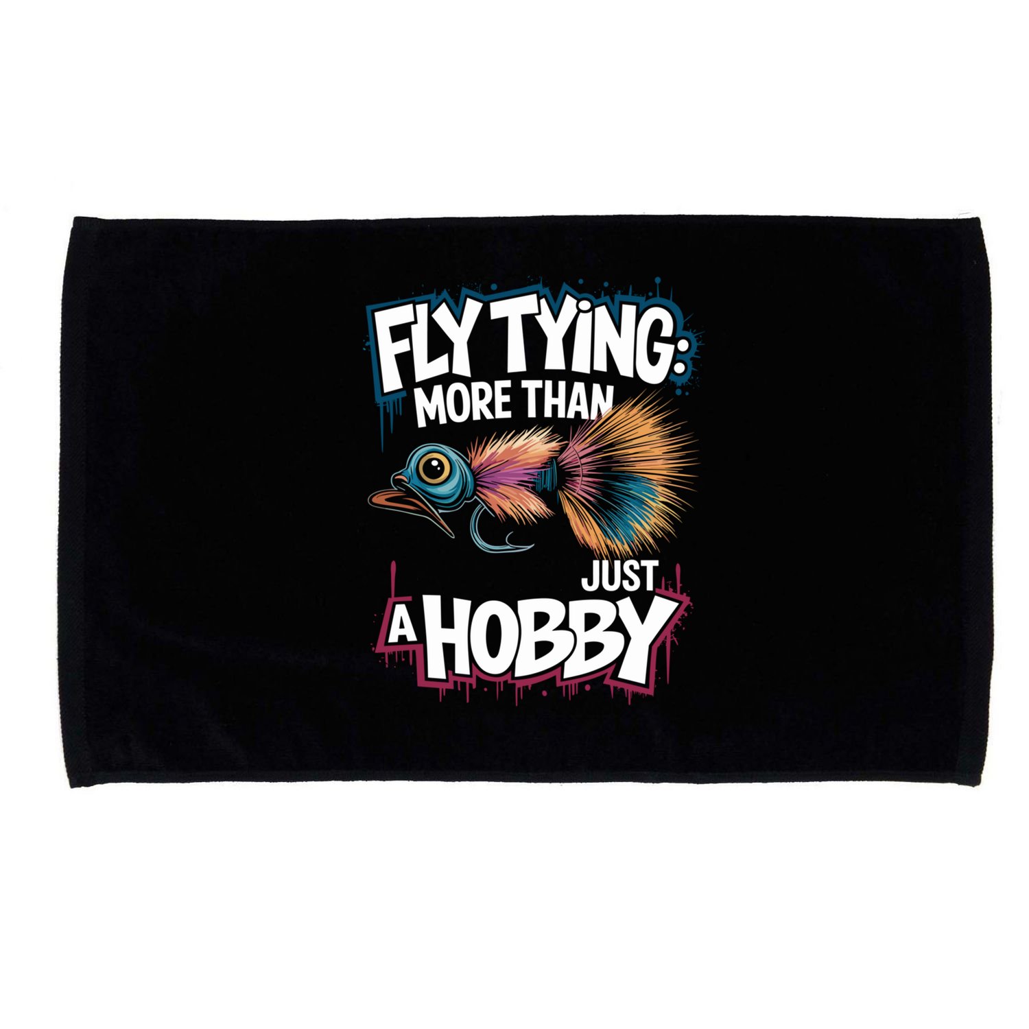 Fly Fish Fisher Quote For Fly Casting And Fly Tying Great Gift Microfiber Hand Towel