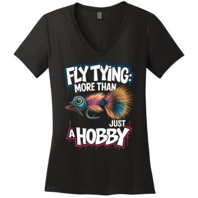 Fly Fish Fisher Quote For Fly Casting And Fly Tying Great Gift Women's V-Neck T-Shirt