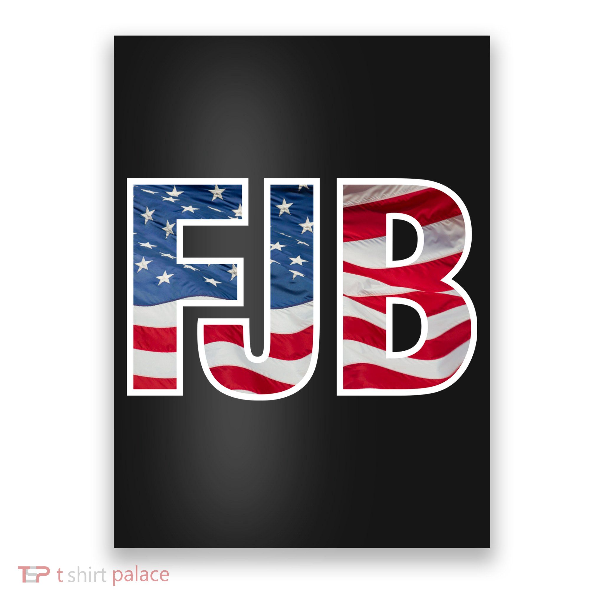 FJB Flag Poster