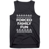 Forced Family Fun Sarcastic Adult Tank Top