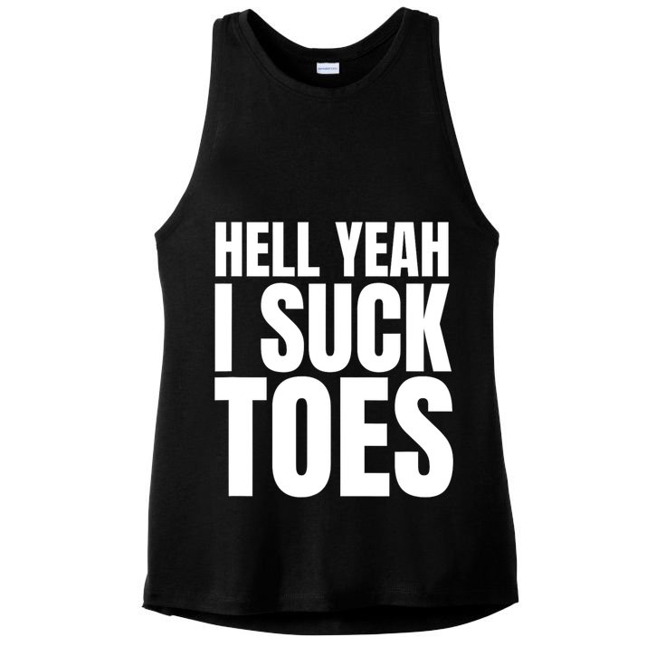 Funny Foot Fetish Sucking Toes Joke Hell Yeah I Suck Toes Ladies PosiCharge Tri-Blend Wicking Tank