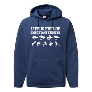 Fly Fishing Funny Important Choices Trout Fisher Gift Performance Fleece Hoodie