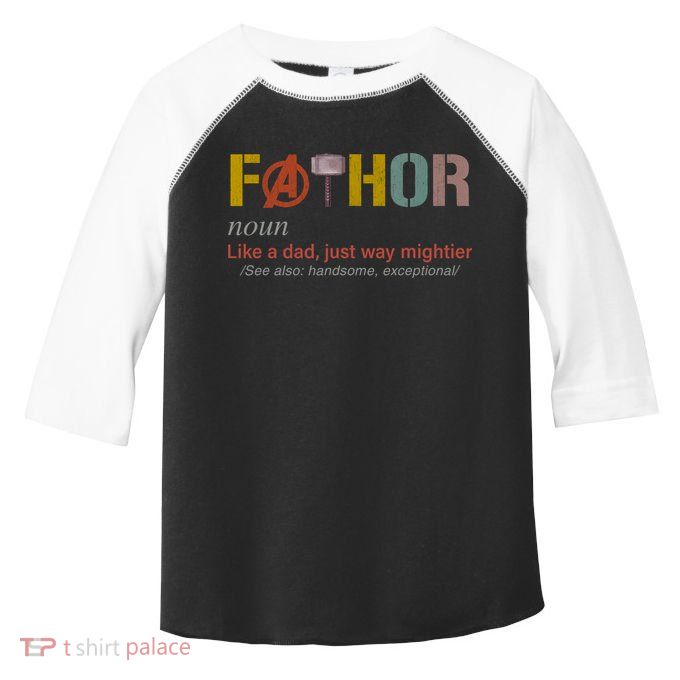 Fathor Funny Father Definition Funny Fathers Day Toddler Fine Jersey T-Shirt