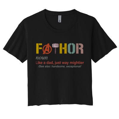 Fathor Funny Father Definition Funny Fathers Day Crop Top