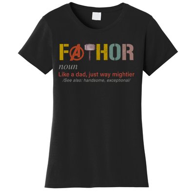 Fathor Funny Father Definition Funny Fathers Day Women's T-Shirt