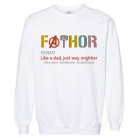 Fathor Funny Father Definition Funny Fathers Day Garment-Dyed Sweatshirt