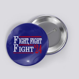 Fight Fight Fight Trump 2024 Republican Political Usa Gift Button