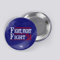 Fight Fight Fight Trump 2024 Republican Political Usa Gift Button