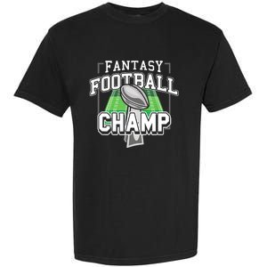 Funny Fantasy Football Champ Tee Fantasy Football Winner Garment-Dyed Heavyweight T-Shirt