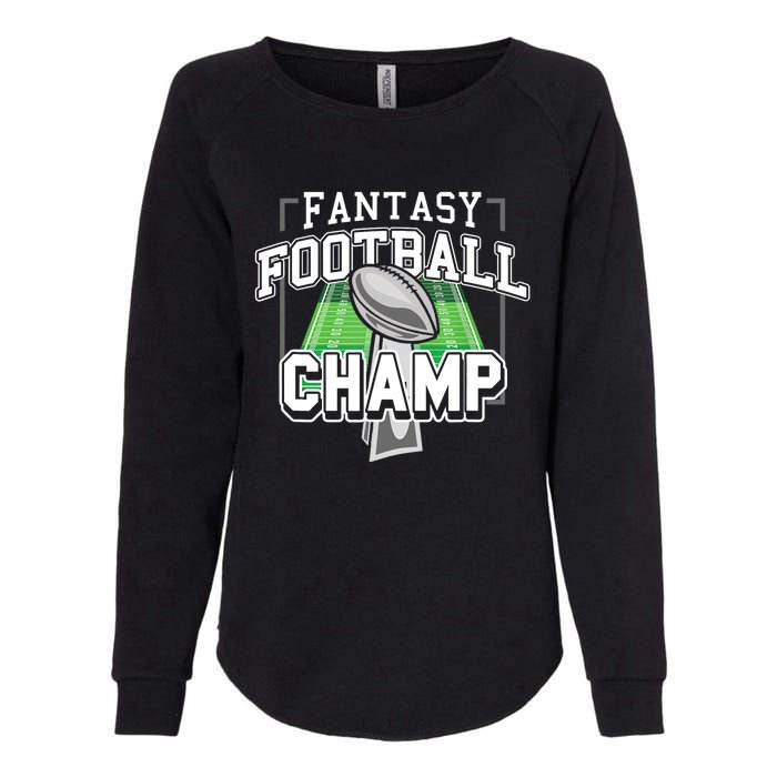 Funny Fantasy Football Champ Tee Fantasy Football Winner Womens California Wash Sweatshirt