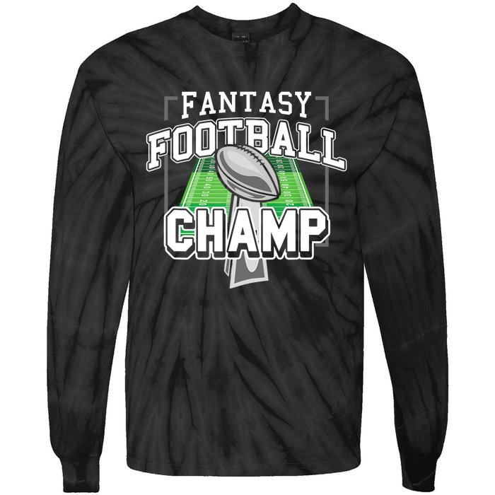 Funny Fantasy Football Champ Tee Fantasy Football Winner Tie-Dye Long Sleeve Shirt