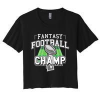 Funny Fantasy Football Champ Tee Fantasy Football Winner Women's Crop Top Tee