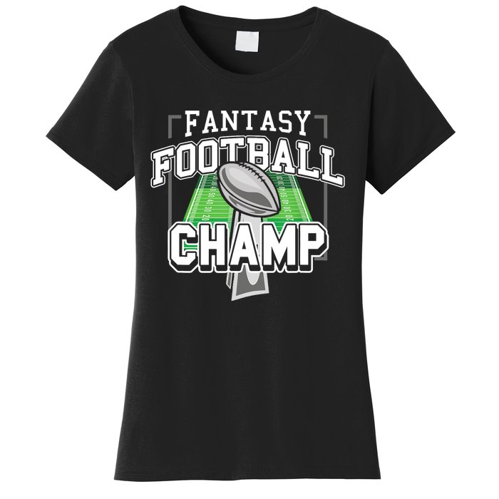 Funny Fantasy Football Champ Tee Fantasy Football Winner Women's T-Shirt