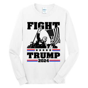 Fight Fight Fight Trump 2024 Tall Long Sleeve T-Shirt