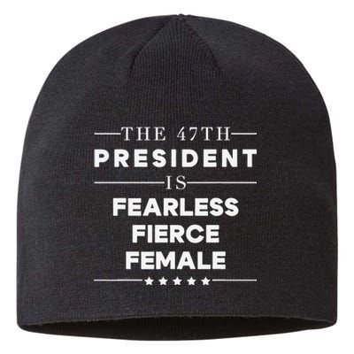 Fearless Fierce Female 47th Usa President Vote Kamala Sustainable Beanie