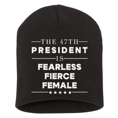 Fearless Fierce Female 47th Usa President Vote Kamala Short Acrylic Beanie