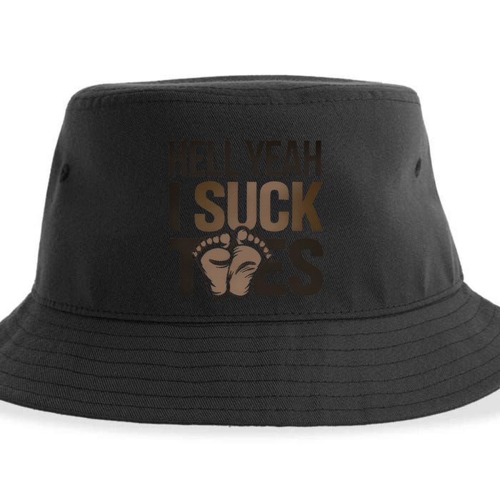Funny Foot Fetish Sucking Toes Joke Hell Yeah I Suck Toes Sustainable Bucket Hat