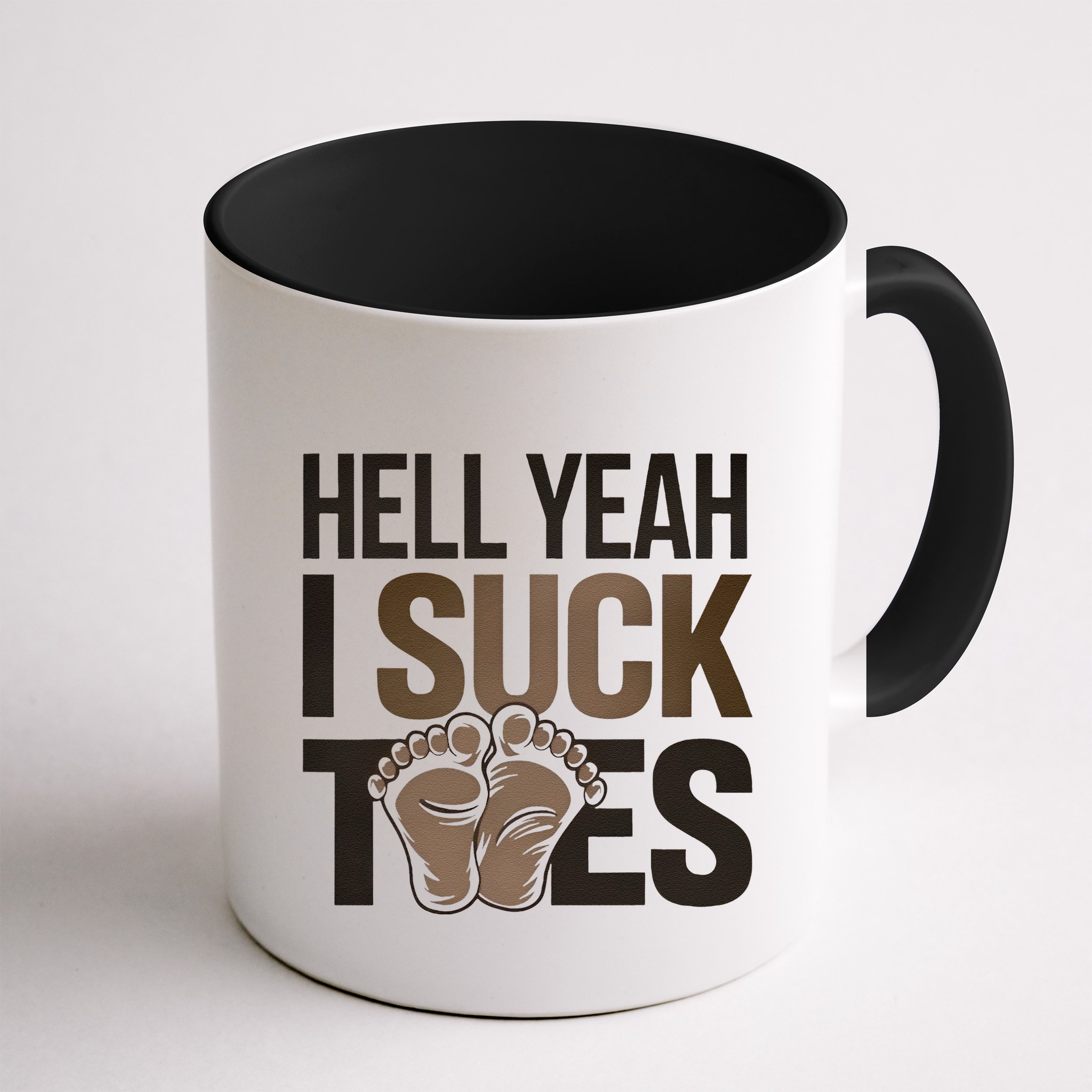 Funny Foot Fetish Sucking Toes Joke Hell Yeah I Suck Toes Mug