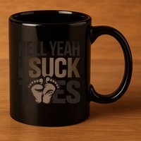 Funny Foot Fetish Sucking Toes Joke Hell Yeah I Suck Toes 11oz C Handle Ceramic Mug