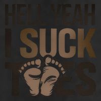 Funny Foot Fetish Sucking Toes Joke Hell Yeah I Suck Toes 11oz C Handle Ceramic Mug