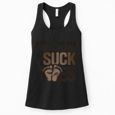 Funny Foot Fetish Sucking Toes Joke Hell Yeah I Suck Toes Womens Tank Top